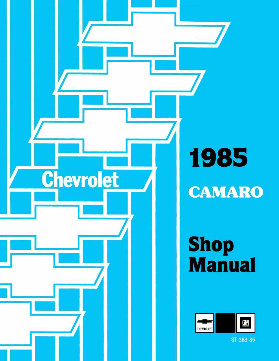 Service Manual for 1985 Chevy Camaro Service Manual for 1985 Chevy Camaro