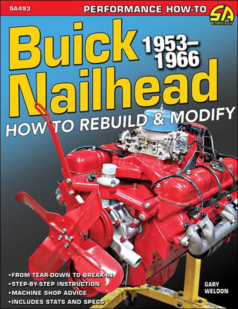 Buick Nailhead: How to Rebuild and Modify 1953-1966