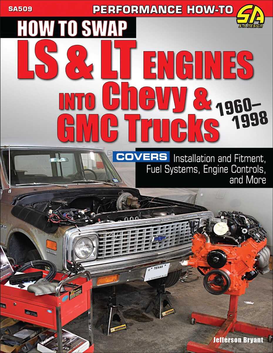 How to Swap LS and LT Engines into Chevy and GMC Trucks: 1960-1998