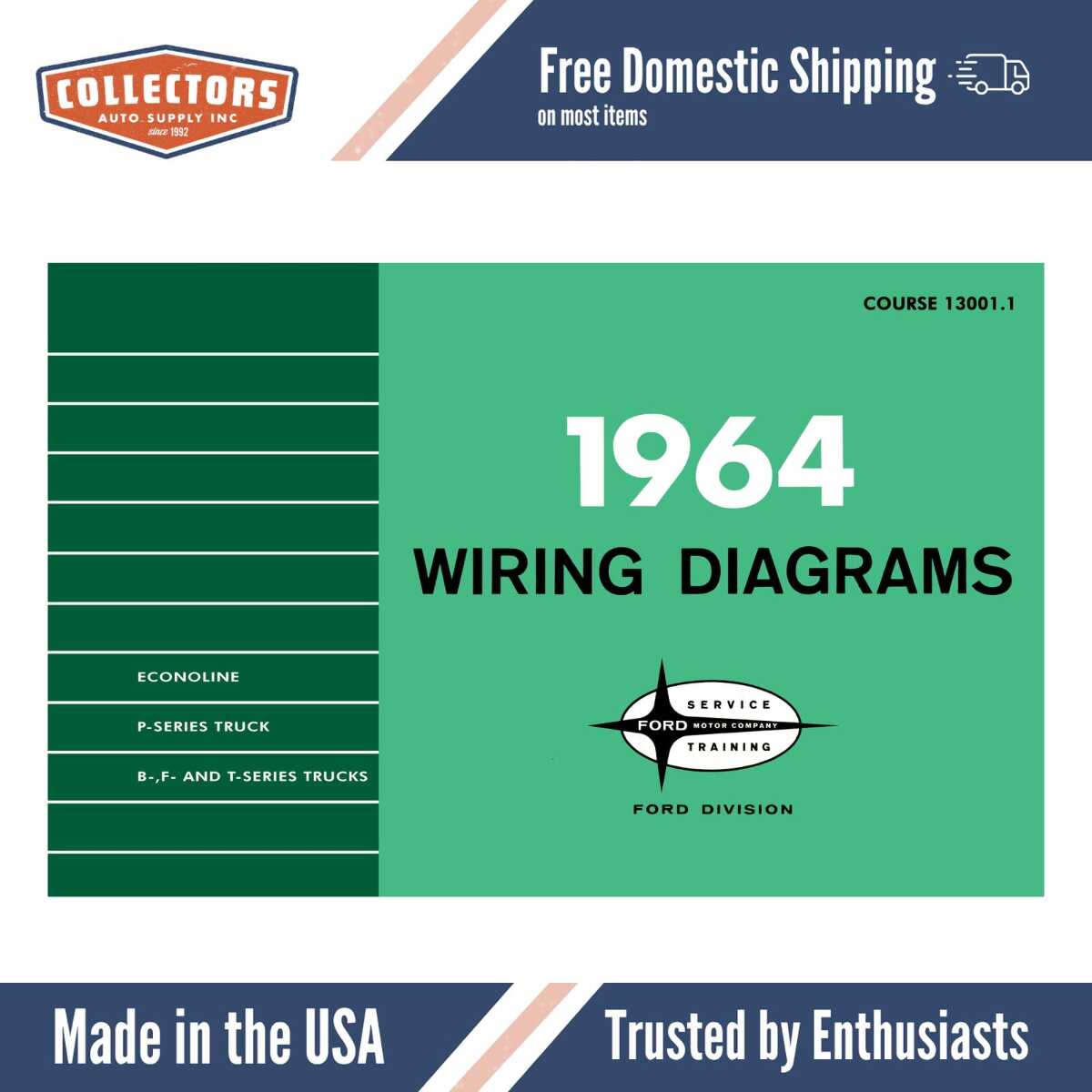 1964 Ford F-Series, B-, T- Series Truck & Econoline, P-Series Van Wiring Diagrams Manual - 11x17 inch COMB Bound
