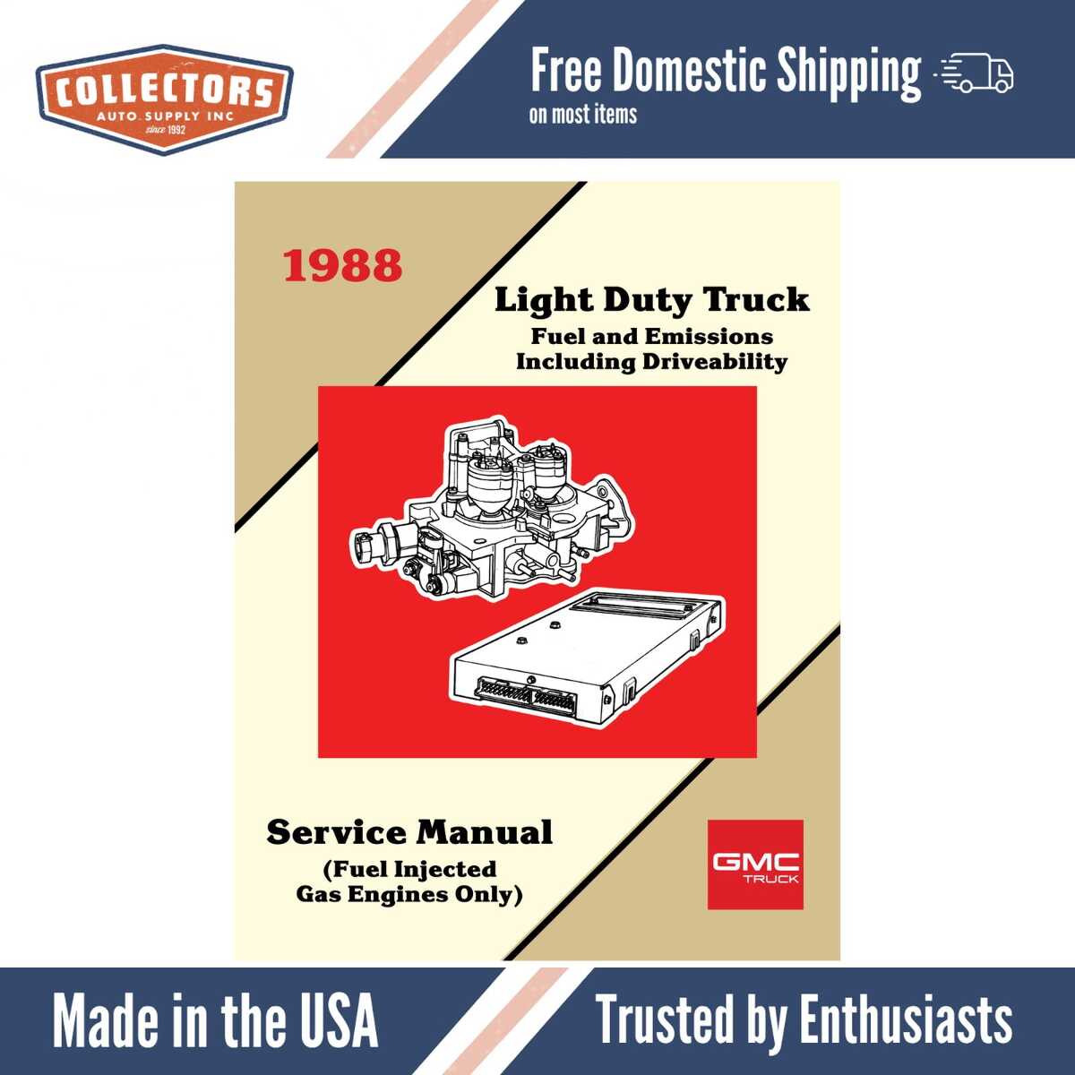 1988 GMC Truck Fuel, Emissions, Driveability Service Manual (Fuel Injected Gas Engines Only)