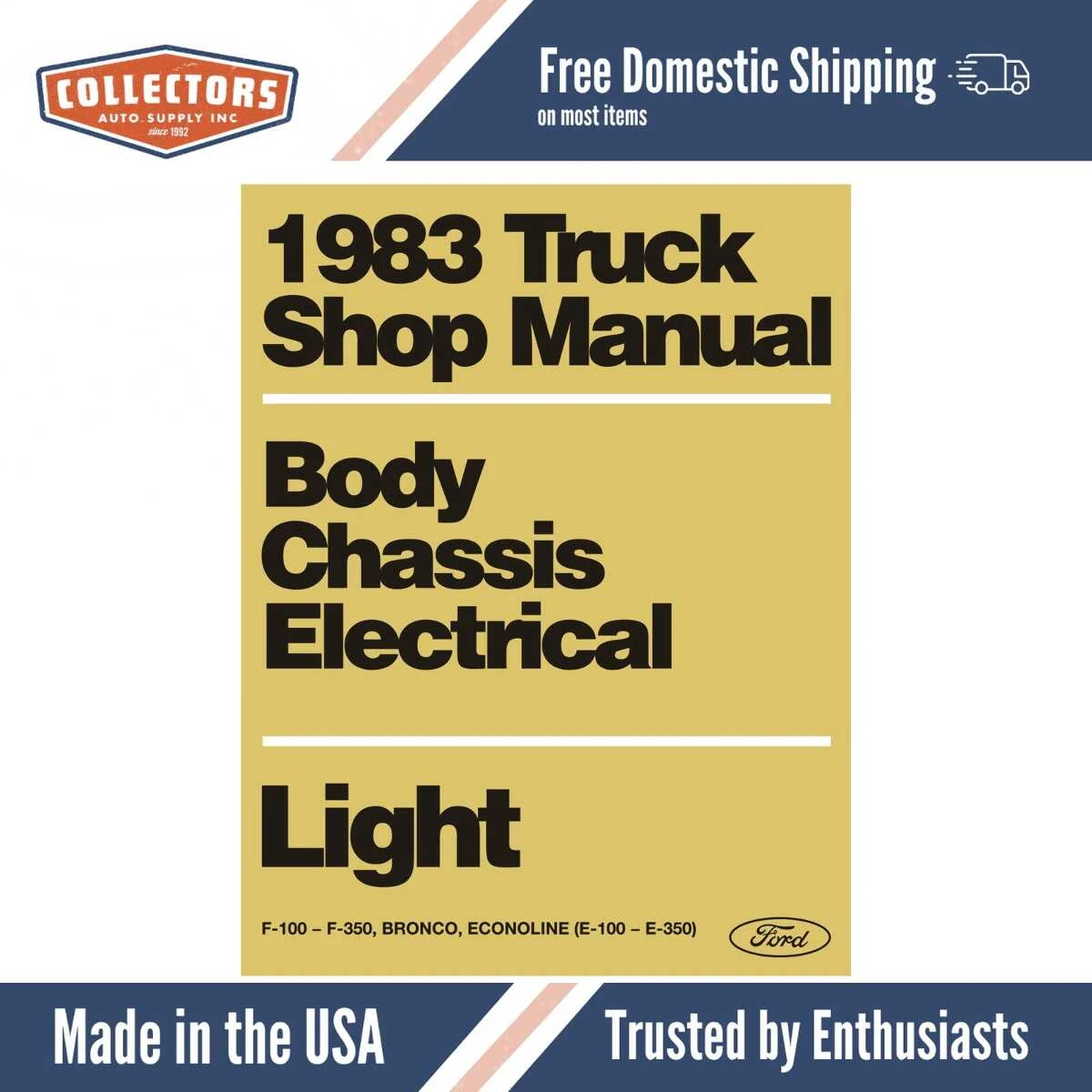 1983 Ford F100-350 Trucks, Bronco & Econoline Vans Shop Manual - Body, Chassis, Engine & Electrical