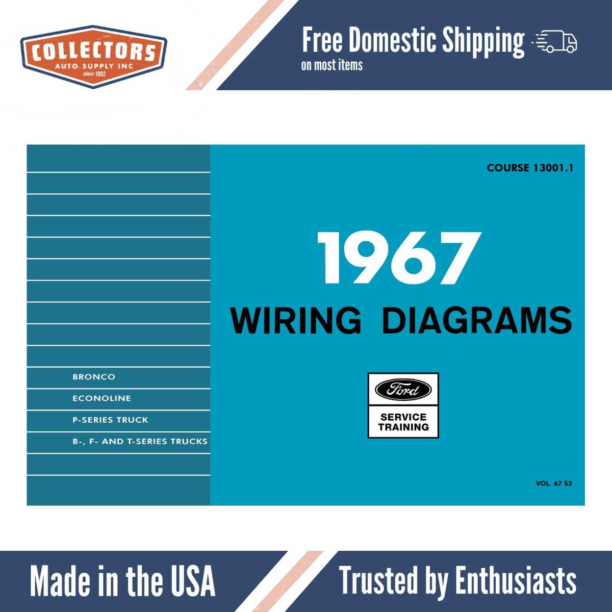 1967 Ford F-Series Truck, Bronco, Econoline, P-, B-,&  T-Series Wiring Diagrams Manual - 11x17 inch COMB Bound