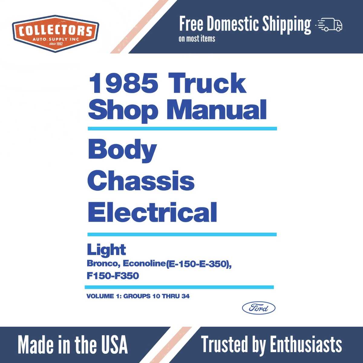 1985 Ford E150-350 Vans, F150-350 Trucks, & Bronco Shop Manual - Body, Chassis, Engine & Electrical