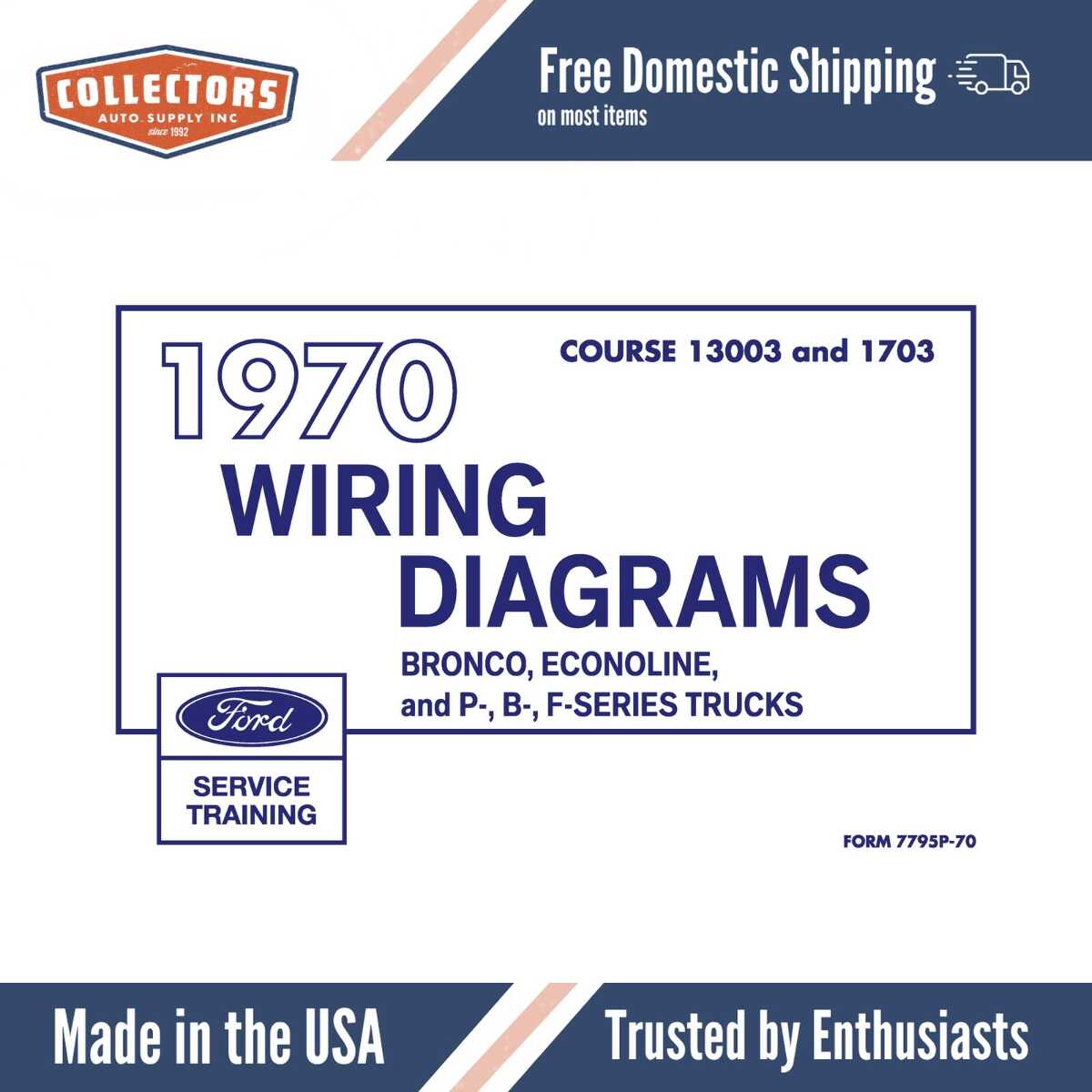 1970 Ford Bronco, Econoline, P-Series & B-, F-Series Truck Wiring Diagrams Manual - 11x17 inch COMB Bound