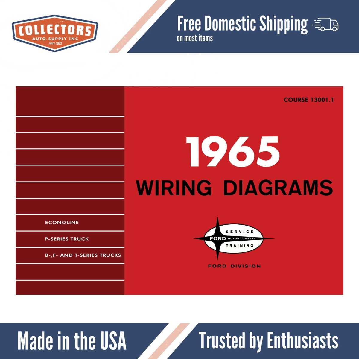 1965 Ford F-Series, B-, T- Series Truck & Econoline, P-Series Van Wiring Diagrams Manual - 11x17 inch COMB Bound