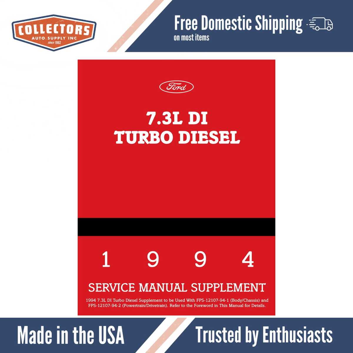 1994 Ford 7.3L DI Turbo Diesel Service Manual Supplement to 1994 Ford F-150-350, F-Super Duty Trucks, Bronco, & Econoline Service Manual