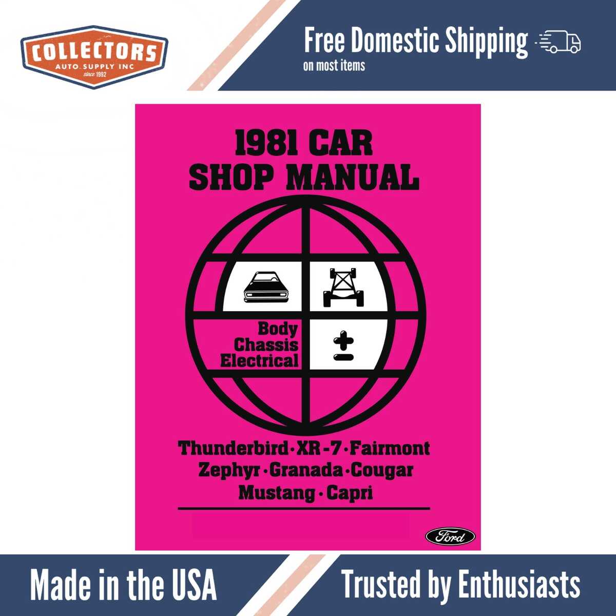 1981 Ford Mustang, Thunderbird, Fairmont, Cougar, Capri Chassis, Body, & Electrical Shop Manual