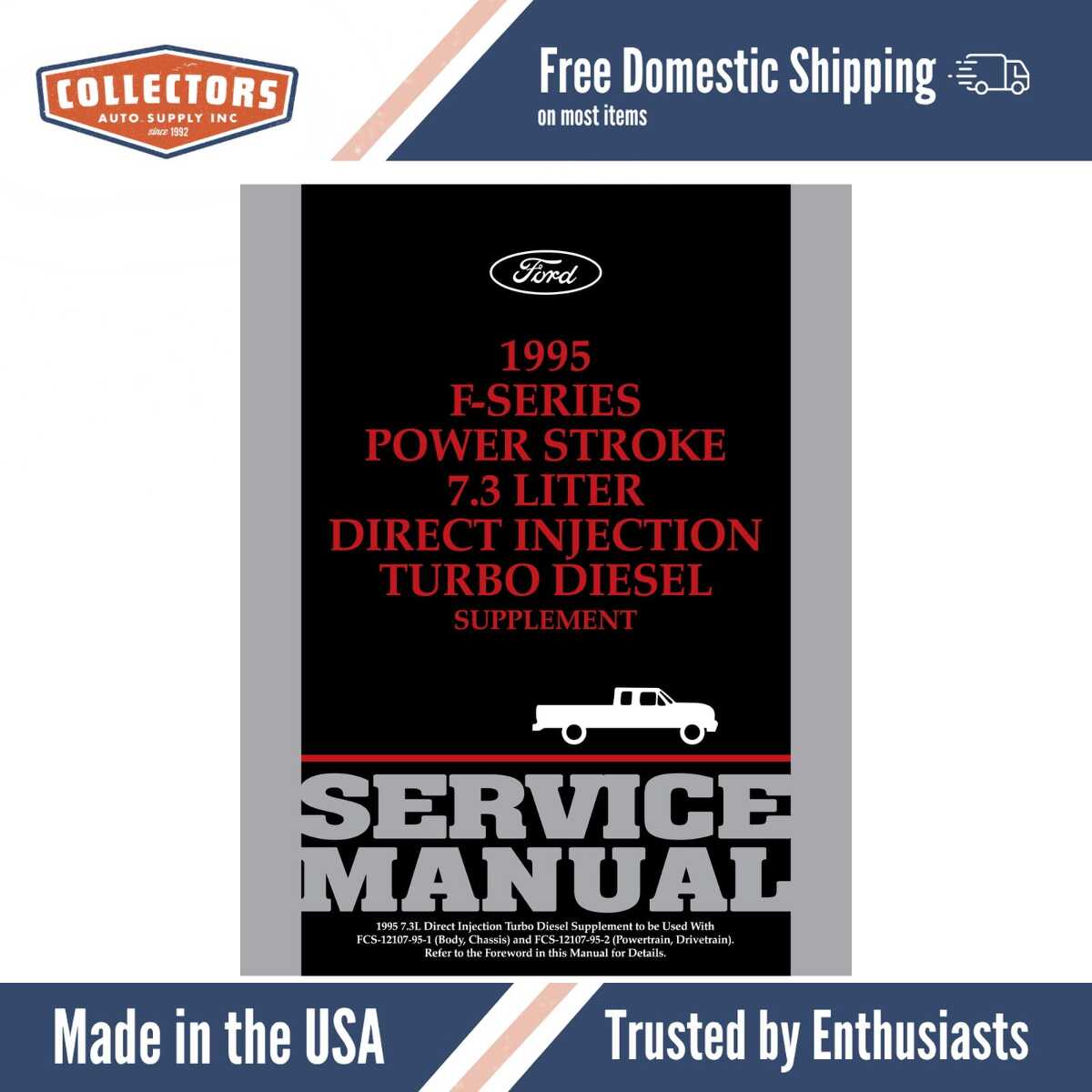 1995 Ford F-Series Powerstroke 7.3 Liter Direct Injection Turbo Diesel Service Manual Supplement to 1995 Ford F-150 / F-250 / F-350 Truck, Bronco Service Manual