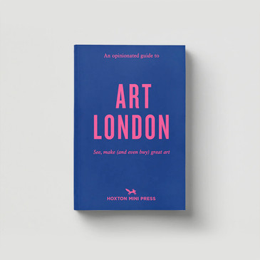An Opinionated Guide to Art London (cover) by Hoxton Mini Press at Of Cabbages and Kings