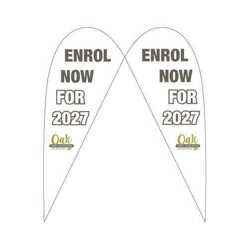 OAK - Enrol now for 2027 COMPLETE Tear Drop Banner (MADE TO ORDER)