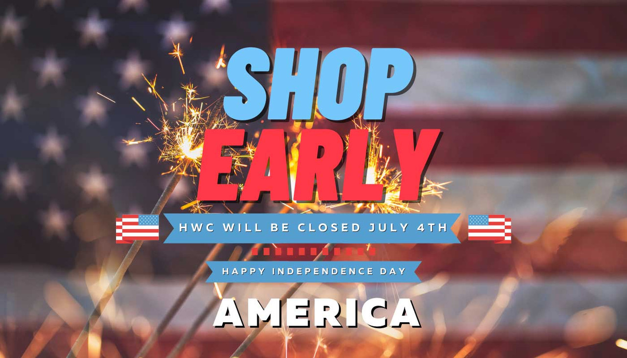 Shop Early & Cheers to Freedom!  HWC will be closed July 4th.  Happy Independence Day, America! 