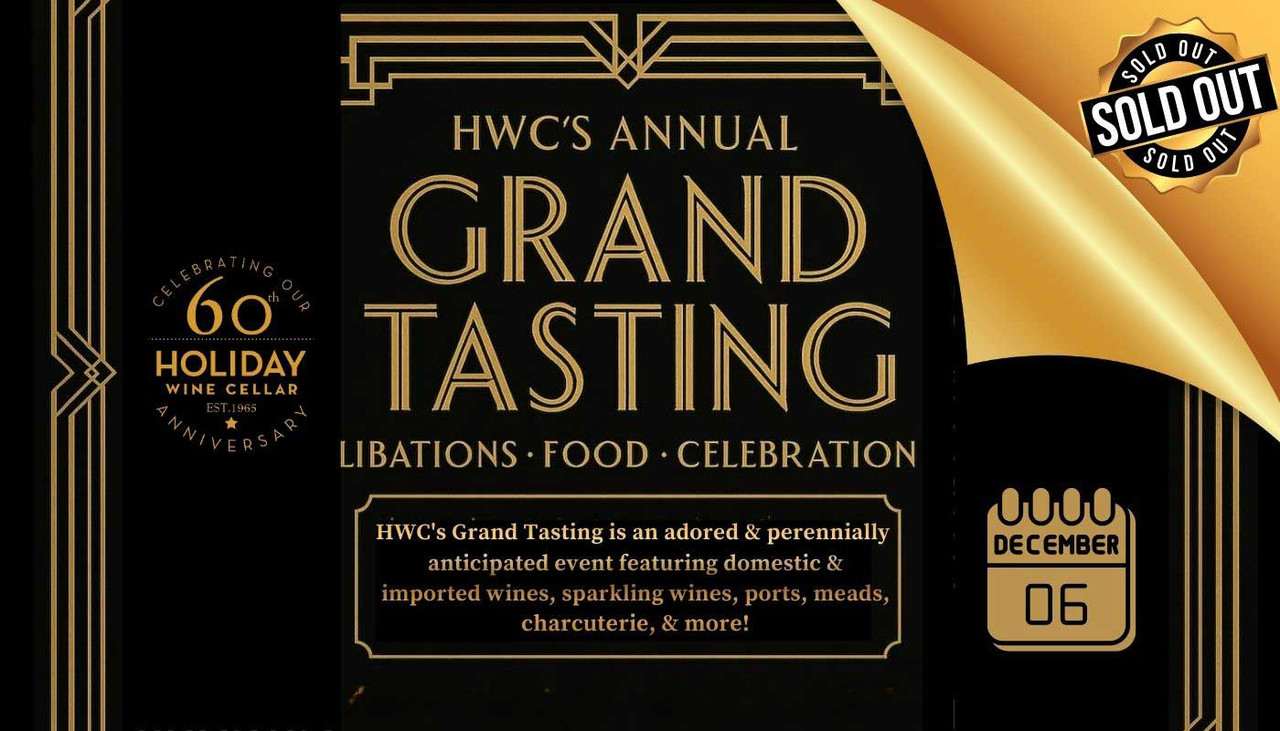 Tickets for HWC's Annual Grand Tasting happening on Saturday, December 6th are SOLD OUT!