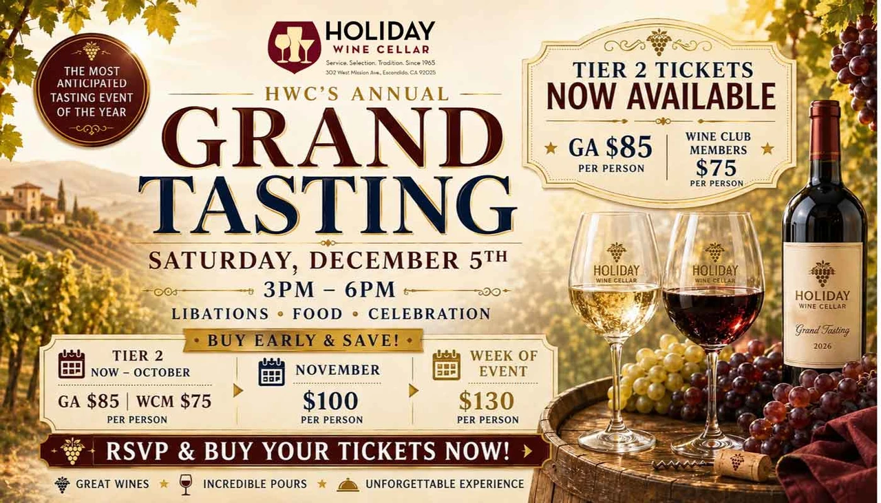 Holiday Wine Cellar Grand Tasting December 5, 2026 – Tier 2 tickets now available, $85 general admission and $75 for Wine Club members.