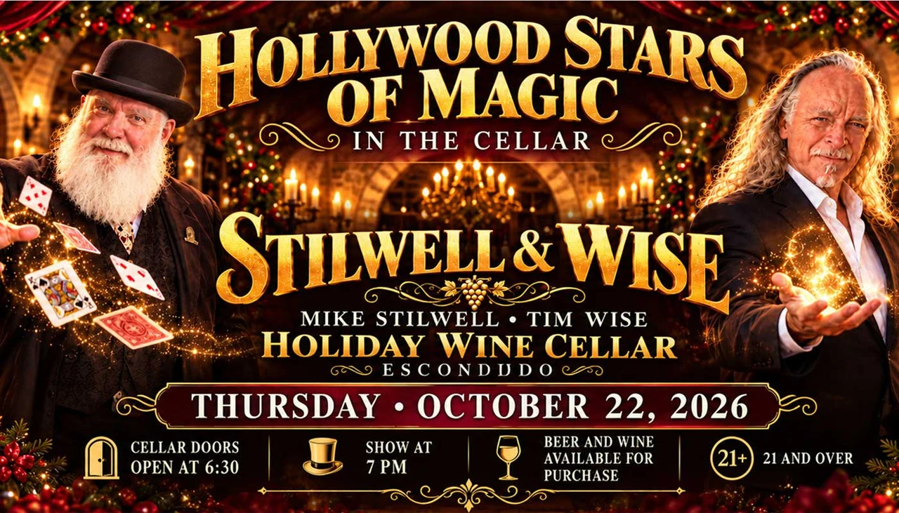 Hollywood Stars of Magic final show of 2026 featuring Mike Stilwell and Tim Wise at Holiday Wine Cellar on Thursday, October 22. Special October date—the fourth Thursday of the month. Cellar doors open at 6:30 PM; show begins at 7 PM. 21+.