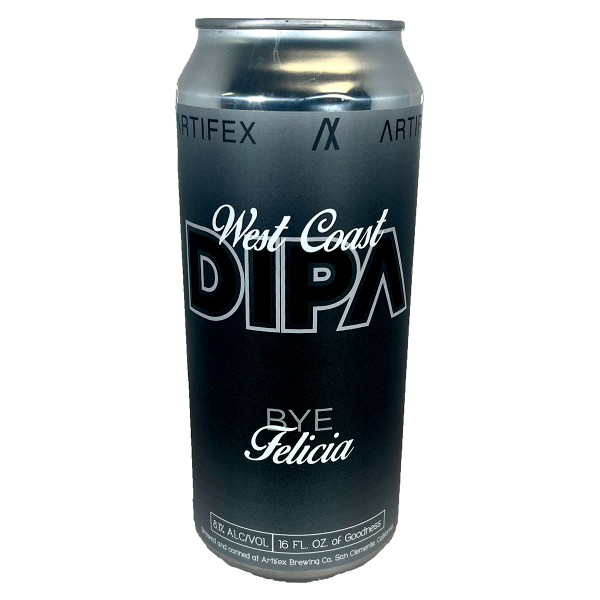 Artifex Bye Felcia West Coast DIPA Can