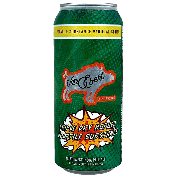 Von Ebert Triple Dry Hopped Volatile Substance Northwest IPA Can