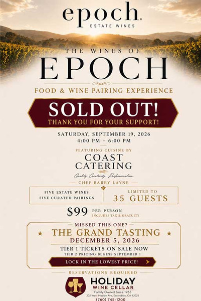 EPOCH Food & Wine Pairing Experience at Holiday Wine Cellar – Sold Out; Grand Tasting December 5 tickets on sale now