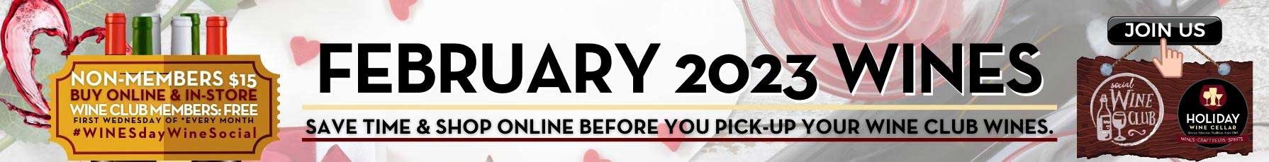 Join in on the fun & for the love of wine, enjoy February 2023 Wine Club Wines at Holiday Wine Cellar's Self-Serve Wine Bar