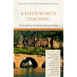 A Faith Worth Teaching