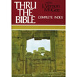 Thru The Bible #6: Thru The Bible Complete Index