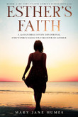 Esther's Faith: A 30-Day Bible Study Devotional for Women