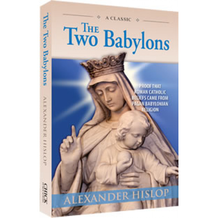 洋書 The Two Babylons by Hislop The Two Babylons: The Only Fully Complete 7th Edition