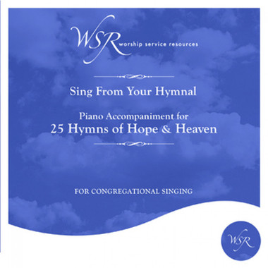 25 Hymns of Hope & Heaven (Piano Accompaniment CD)