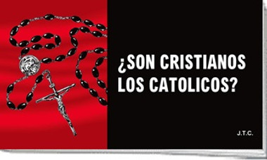 Are Roman Catholics Christians? (Spanish Tract)