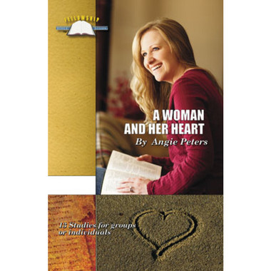Fellowship Bible Study - A Woman and Her Heart
