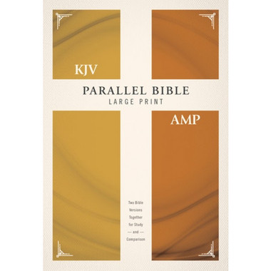 KJV/Amplified Parallel Bible - Large Print