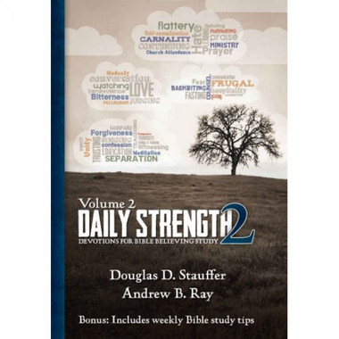 Daily Strength 2: Devotions for Bible Believing Study