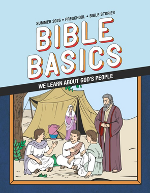 Bible Basics Sunday School Curriculum - Preschool (Ages 2 & 3) - Summer Quarter