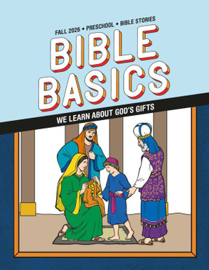 Bible Basics Sunday School Curriculum - Preschool (Ages 2 & 3) - Fall Quarter
