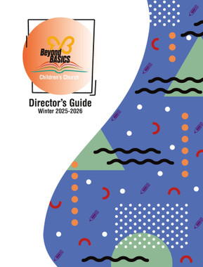 KJV Beyond Basics Children's Chapel (Ages 2 - 5) - Winter Quarter KJV Beyond Basics Children's Chapel (Ages 2 - 5) - Winter Quarter