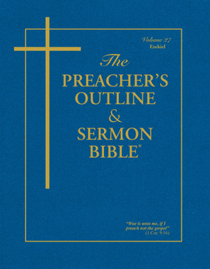 KJV Preacher's Outline & Sermon Bible - Ezekiel