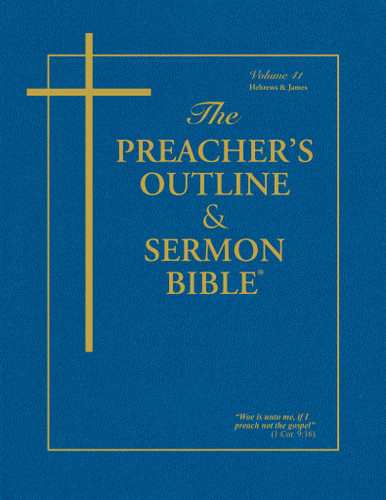 KJV Preacher's Outline & Sermon Bible - Hebrews & James KJV Preacher's Outline & Sermon Bible - Hebrews & James