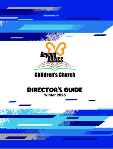 KJV Beyond Basics Children's Chapel (Ages 2 - 5) - Winter Quarter