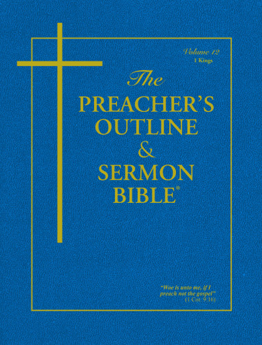 KJV Preacher's Outline & Sermon Bible - I Kings