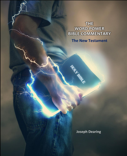 The Word-Power Bible Commentary: The New Testament