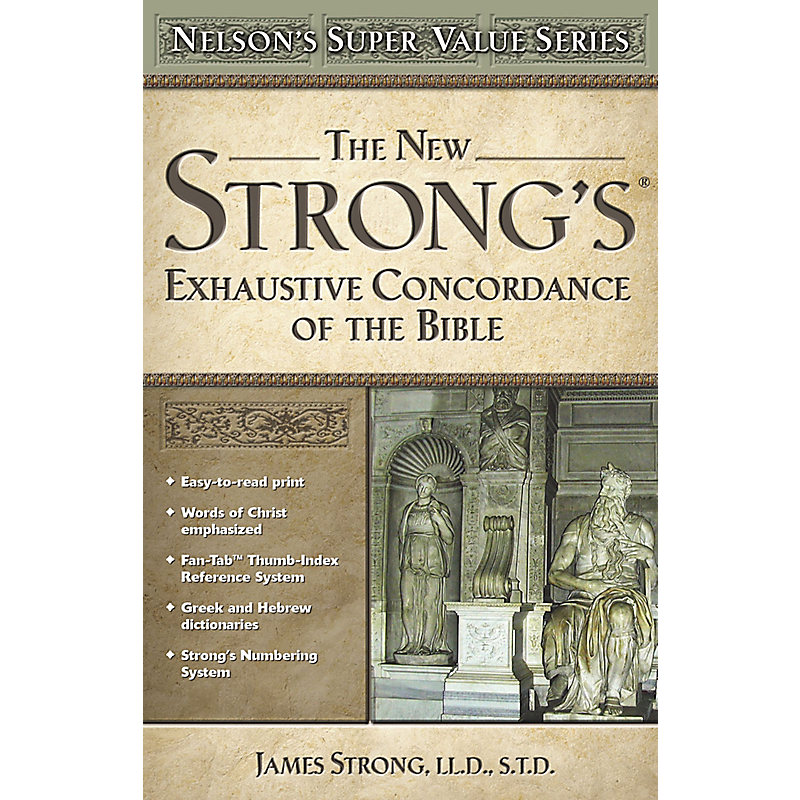 New Strong's Exhaustive Concordance - Value Series - The KJV