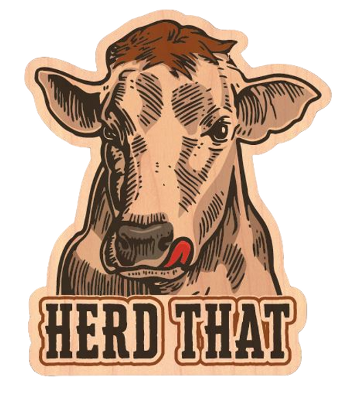 Herd That Cow Face Wood Sticker