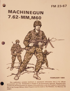 Machine Gun 7.62-MM, M60 Manual Machine Gun 7.62-MM, M60 Manual