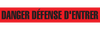 DANGER DEFENSE D'ENTRER Barricade Tape | Pack of 12 | Value (1.5 MIL) | INCOM