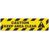 Caution - Keep Area Clear  - 6"x24" Floor Sign 6/pkg