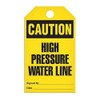 Caution "High Pressure Water Line" Tag - 25/pkg