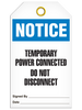 Notice Temporary Power Connected Do Not Disconnect Tag PKG/25