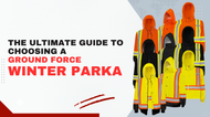 The Ultimate Guide to Choosing a Ground Force Winter Parka
