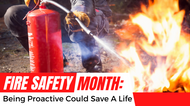 Fire Safety Month: Being proactive could save a life