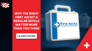 Why the Right First Aid Kit & Regular Refills Matter More Than You Think Why the Right First Aid Kit & Regular Refills Matter More Than You Think